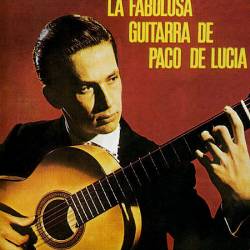 Paco De Lucia : Fabulosa Guitarra